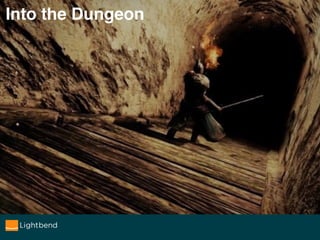 Into the akka.actor.dungeon
Technically LARS is not in the dungeon,
but couldn’t stop myself from making this reference…
 