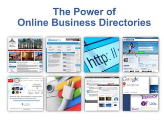 The Power of
Online Business Directories
 