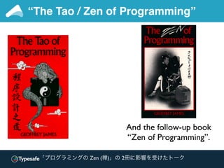 “The Tao / Zen of Programming”
Available here: http://www.mit.edu/~xela/tao.html
Series of nine “books”,
stories about an ...