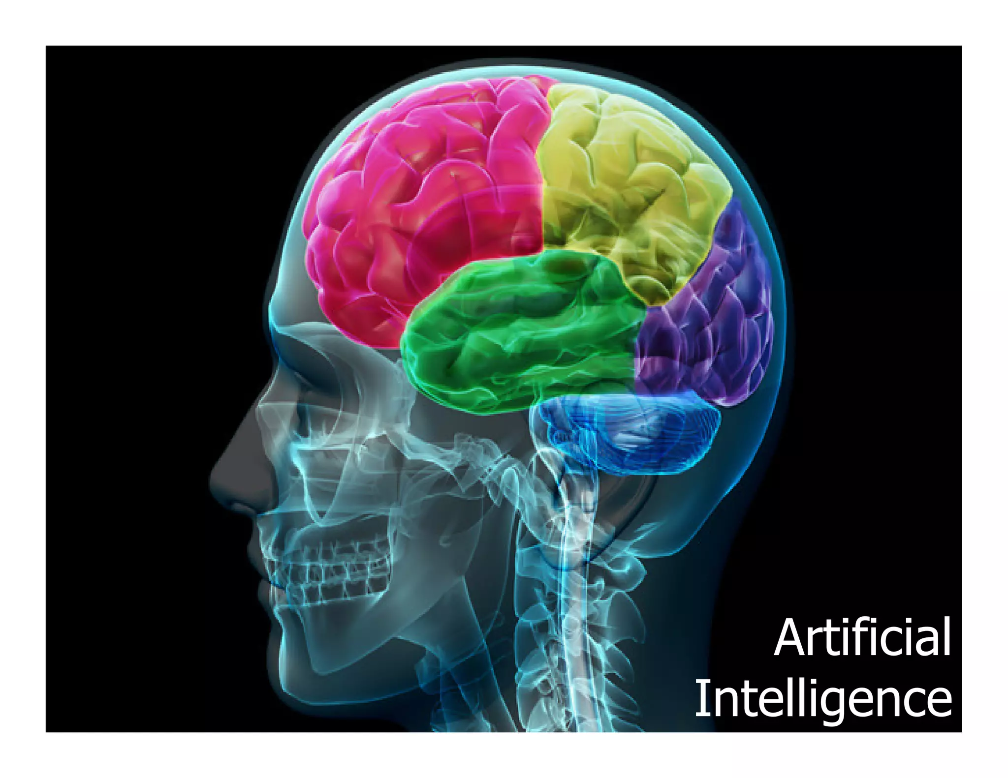 Artificial
Intelligence
 