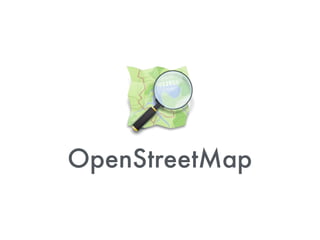 OpenStreetMap
 