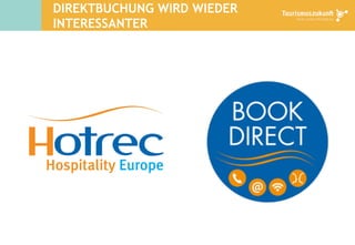 DIREKTBUCHUNG WIRD WIEDER
INTERESSANTER
 