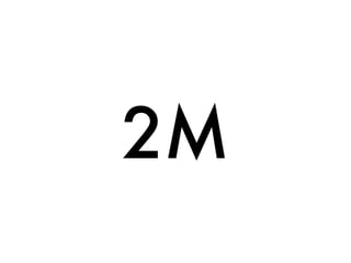 2M
 