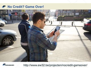 No Credit? Game Over!
http://www.ew32.be/projecten/nocredit-gameover/
 
