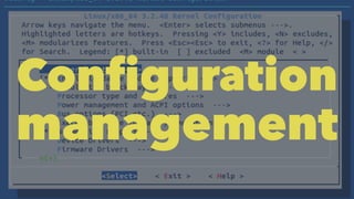 DSL management
is not perfect
• Complicated automation
• ChatOps ➡ change code ➡ git add && git commit && git
push
• Too m...