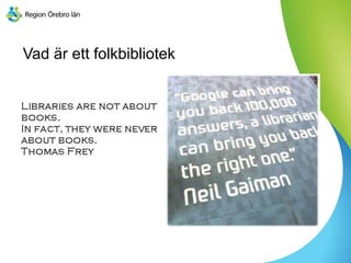 Vad är ett folkbibliotek
 