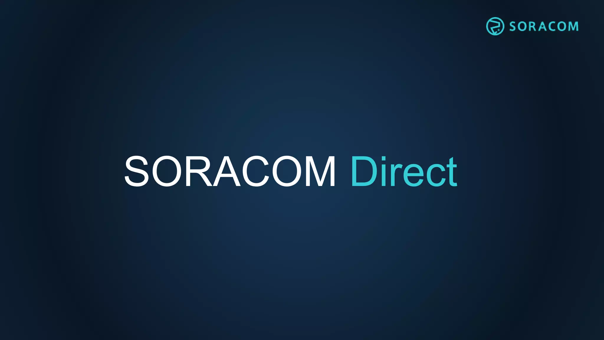 SORACOM Direct
 