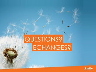 14
QUESTIONS?
ECHANGES?
 