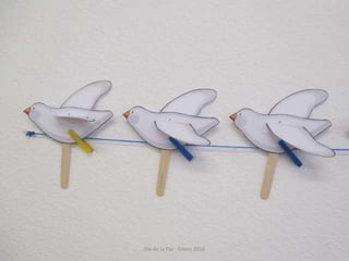 Día de la Paz - Enero 2016
 