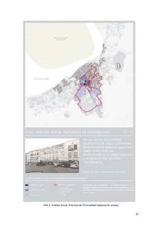 51
FA6.3. Análisis Social. Entornos de Criminalidad (elaboración propia)
 