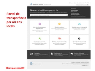 #TransparenciaCAT
Portal de
transparència
per als ens
locals
 