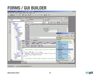 #devcamp16, Bonn
FORMS / GUI BUILDER
18
 
