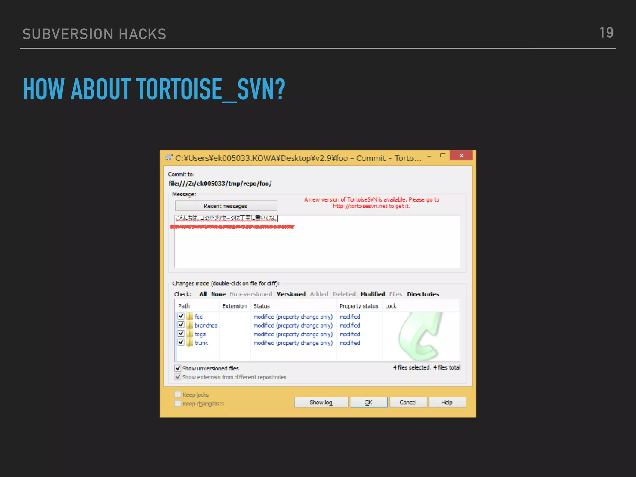 SUBVERSION HACKS HOW ABOUT TORTOISE_SVN? 19 