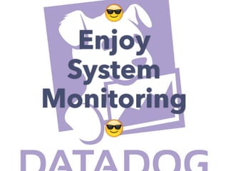 ?
Enjoy
System
Monitoring
?
 