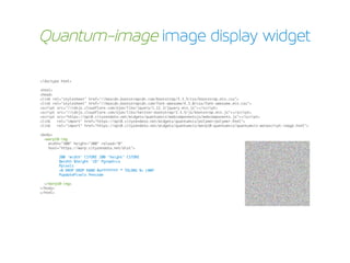 Quantum-image image display widget
<!doctype html>
<html>
<head>
<link rel="stylesheet" href="//maxcdn.bootstrapcdn.com/bootstrap/3.3.5/css/bootstrap.min.css">
<link rel="stylesheet" href="//maxcdn.bootstrapcdn.com/font-awesome/4.3.0/css/font-awesome.min.css">
<script src="//cdnjs.cloudflare.com/ajax/libs/jquery/1.11.3/jquery.min.js"></script>
<script src="//cdnjs.cloudflare.com/ajax/libs/twitter-bootstrap/3.3.5/js/bootstrap.min.js"></script>
<script src="https://api0.cityzendata.net/widgets/quantumviz/webcomponentsjs/webcomponents.js"></script>
<link rel="import" href="https://api0.cityzendata.net/widgets/quantumviz/polymer/polymer.html">
<link rel="import" href="https://api0.cityzendata.net/widgets/quantumviz/warp10-quantumviz/quantumviz-warpscript-image.html">
<body>
<warp10-img
width="300" height="300" reload="0"
host="https://warp.cityzendata.net/dist">
200 'width' CSTORE 200 'height' CSTORE
$width $height '2D' Pgraphics
Ppixels
<% DROP DROP RAND 0xFFFFFFFF * TOLONG %> LMAP
PupdatePixels Pencode
</warp10-img>
</body>
</html>
 
