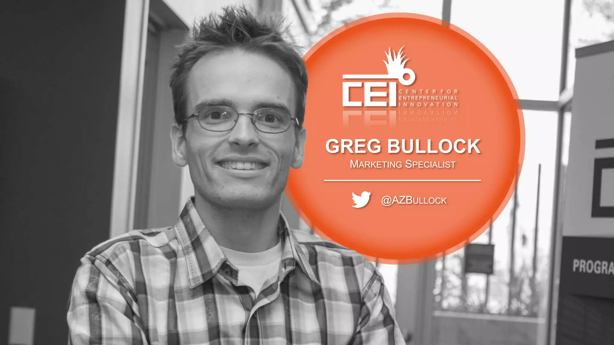 GREG BULLOCK
MARKETING SPECIALIST
@AZBULLOCK
 