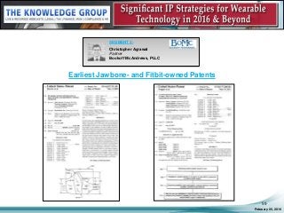 Earliest Jawbone- and Fitbit-owned Patents
February 05, 2016
59
SEGMENT 3:
Christopher Agrawal
Partner
Bookoff McAndrews, PLLC
 