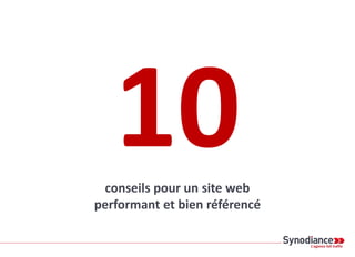 Synodiance > 10 régles pour un site web bien référencé - Webikeo - 09/02/2016