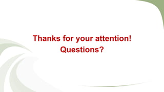 Thanks for your attention!
Questions?
 