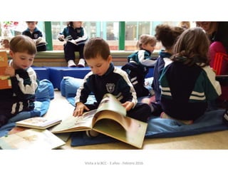 Visita a la BCC - 3 años - Febrero 2016
 