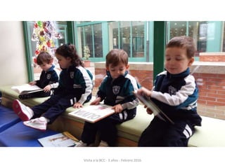 Visita a la BCC - 3 años - Febrero 2016
 