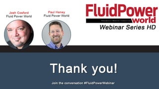 #FluidPowerWebinar
 