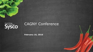 CAGNY Conference
February 16, 2016
 