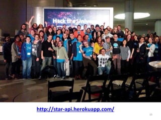 10
http://star-api.herokuapp.com/
 
