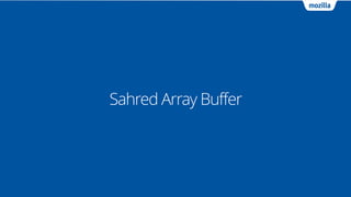 Sahred Array Buffer
 