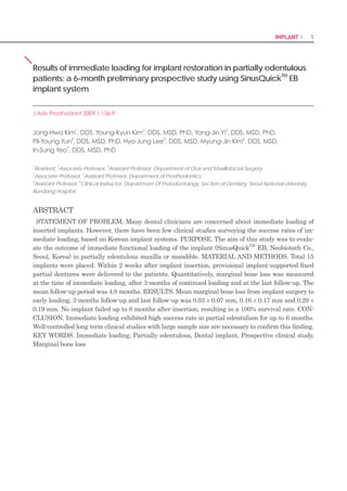 8 I Scientific Evidence 9IMPLANT I
RESULTS
Total 15 implants were placed and were load-
ed immediately. Table I shows the details of
distribution of inserted implants. Marked vari-
ability was noted in the implant sizes selected
for placement, although implants 11.5 mm
length and 5.0 mm diameter were most com-
monly used. The mean follow-up period was 4.8
months (range, 2 to 6 months). Mean marginal
bone loss from implant surgery to immediate
loading, 3-months followup and last follow-up
was found to be 0.03 mm, 0.16 mm and 0.29
mm respectively (Table II). No implant failed
up to 6 months after insertion, resulting in a
100% survival rate.
DISCUSSION
All the inserted implants showed successful
integration and stable peri-implant condition
up to six months. Primary stability was report-
ed to be the most important determining factor
on immediate implant loading.6
Micromove-
ments of more than 100 μm were sufficient to
jeopardize healing with direct bone-to-implant
contact.6
Szmukler-Moncler et al. indicated that
micromotions at the bone-implant interface be-
yond 150 μm resulted in fibrous encapsulation
instead of osseointegration.11
If the primary
implant stability could not be achieved or was
Diameter (mm) Length (mm) No. of Implants
7 8.5 10.0 11.5 13
3.5 0 0 1 3 0 4
4.0 1 0 0 0 0 1
5.0 3 1 0 2 4 10
No. of implants 4 1 1 5 4 15
Table I. Distribution of implant dimensions
Time No. of implants Marginal bone loss
(Mean ± SD) (mm)
Early loading 15 0.03 ± 0.07
3-months follow-up 15 0.16 ± 0.17
Last follow-up 15 0.29 ± 0.19
Table II. Marginal bone loss at early loading, 3-months follow-
up and last follow-up
questionable, it was strongly recommended to
follow a conventional treatment protocol.6
Most
agreed that an insertion torque of at least 32
Nm and a resonance frequency analysis of at
least 60 ISQ was required to achieve a high
level of stability.12
In this study, mean ISQ of 15
early loaded implants was 64.9 ± 4.9.
Generally, clinicians agreed that the quality of
bone was significant for success in immediate
loading. The initial stability of the implant re-
duces in the first 3-6 weeks after placement due
to remodeling and an increased ratio of woven
to lamellar bone.12
Barewal et al. indicated that
implants placed in areas of high bone quality
are relatively stable over the early healing pe-
riods.13
However, we reported that both maxil-
lary and mandibular arches showed no failure
of implants although the sample size was too
small to analyze the data. Horiuchi etal. also
reported about no difference in the success rate
between arches in immediate loading.14
Fur-
ther studies are required about the relationship
between bone quality and the success rate of
immediate loading.
It has been established that there are no ab-
solute contraindications to implant placement
although a number of conditions exist, which
are associated with an increased risk of failure.
12
Tobacco was reported to be only a risk factor
for the implant failure.3
However, the results of
this investigation showed there was no implant
failure in the participating patients who were
smokers. Long-term studies about relevance of
smoking to early loading are necessary.
There were some limitations associated with
this study. The number of investigated im-
plants was insufficient to analyze the data us-
ing proper statistics. The follow-up period was
also short. Therefore, we could not assess the
long-term outcome of immediate loading. Fur-
ther controlled clinical studies are needed to
evaluate the long-term success of early loaded
implants.
CONCLUSION
Within the limitation of this clinical study the
preliminary results indicate that immediate
loading of the implants in partial edentulism,
based on SinusQuickTM
EB implant system,
may be successful for short period up to six
months. Well-controlled long term clinical stud-
ies with large sample size are necessary.
ACKNOWLEDGEMENTS
The authors appreciate the financial help for this
clinical research from Neobiotech Co., Korea.
REFERENCES
Adell R, Lekholm U, Rockler B, Brånemark P. A1.	
15-year study of osseointegrated implants in the
treatment of the edentulous jaw. Int J Oral Surg
1981;10:387-416.
Chiapasco M, Gatti C, Rossi E, Haefliger W, Mark-2.	
walder TH. Implant-retained mandibular over-
dentures with immediate loading. A retrospec-
tive multicenter study on 226 consecutive cases.
Clin Oral Implants Res 1997;8:48-57.
Susarla SM, Chuang SK, DodsonTB. Delayed ver-3.	
sus immediate loading of implants: survival analy-
sis and risk factors for dental implant failure. J Oral
Maxillofac Surg 2008;66:251-5.
Babbush CA, Kent JN, Misiek DJ. Titanium plasma-4.	
sprayed (TPS) screw implants for the reconstruc-
tion of the edentulous mandible. J Oral Maxillo-
fac Surg 1986;44:274-82.
Henry P, Rosenberg I. Single-stage surgery for5.	
rehabilitation of the edentulous mandible: pre-
liminary results. Pract Periodontics Aesthet Dent
1994;6:15-22.
Calandriello R, Tomatis M. Immediate Occlusal6.	
Loading of Single Lower Molars Using Brånemark
System(R) Wide Platform TiUnite Implants: A 5-Year
Follow-Up Report of a Prospective Clinical Multi-
center Study. Clin Implant Dent Relat Res 2009.
[Epub ahead of print].
MalóP, Rangert B, Dvärsäater L. Immediate func-7.	
tion of Brånemark implants in the esthetic zone:
a retrospective clinical study with 6 months to 4
years of follow-up. Clin Implant Dent Relat Res
2000;2:138-46.
Attard NJ, Zarb GA. Immediate and early implant8.	
loading protocols: a literature review of clinical
studies. J Prosthet Dent 2005;94:242-58.
Misch CE, Wang HL, Misch CM, Sharawy M, Lem-9.	
ons J, Judy KW. Rationale for the application of
immediated load in implant dentistry: Part I. Im-
plant Dent 2004;13:207-17.
Hobo S, Ichida E, Garcia LT. Osseointegration and10.	
occlusal rehabilitation. Tokyo: Quintessence Pub-
lishing Co., Ltd.; 1989.
Szmukler-Moncler S, Salama H, Reingewirtz Y, Du-11.	
bruille JH. Timing of loading and effect of micro-
motion on bone-dental implant interface: review
of experimental literature. J Biomed Mater Res
1998;43:192-203.
Henry PJ, Liddelow GJ. Immediate loading of12.	
dental implants. Aust Dent J 2008;53:S69-81.
Barewal RM, Oates TW, Meredith N, Cochran DL.13.	
Resonance frequency measurement of implant
stability in vivo on implants with a sandblasted
and acid-etched surface. Int J Oral Maxillofac
Implants 2003;18:641-51.
Horiuchi K, Uchida H, Yamamoto K, Sugimura M.14.	
Immediate loading of Brånemark system implants
following placement in edentulous patients:
a clinical report. Int J Oral Maxillofac Implants
2000;15:824-30.
Corresponding author: In-Sung Yeo
Department of Prosthodontics, Section of Dentistry, Seoul National University Bundang Hospital, 300 Gumi-
dong, Bundang-gu, Seongnam-si, Gyeonggi-do, Korea / Tel: +82 31 787 2780; e-mail: yuriphin@chol.com
Received October 23, 2009 / Last Revision November 4, 2009 / Accepted November 9, 2009
 