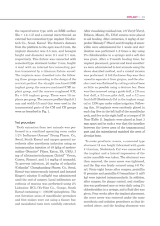 104 I Scientific Evidence 105SINUS I
2. C-guide and C-reamer (Fig.2)
The C-guide is a guide drill that is used to
prevent sliding and ensure accuracy while us-
ing the C-reamer.
The C-reamer is a drill that leaves a round
core when forming a window on the lateral
wall of the maxillary sinus; the name ”C” was
derived from the shape of this core. This drill
was developed to allow the procedure to be per-
formed safely and quickly and to promote the
bone formation. The C-reamer has a total of
four heads with diameters of 5.5mm and 6.5mm
and length 1.5mm and 3mm(Table2).
3. Sinus Membrane Elevator
The Sinus Membrane Elevator was designed
for effective elevation of the membrane through
a small lateral hole formed by the LS-or C-
reamer.
1)Elevator 1
Immediately after holes are formed, Elevator
1 plays a role in initially elevating the mem-
brane on the medial and distal sides. The angle
of the shaft is designed such that surgeons can
easily access.
2) Elevator 2
Elevator 2 is used subsequent to Elevator 1.
The side that is bent in the shape of a sickle is
used to detach the lower and upper parts of the
lateral wall from the holes. The contralateral
side, which has a smooth slope of approximate-
ly 30˚, is used to elevate the overall floor of the
sinus, the medial wall, and the membrane of
the posterior wall.
3)Elevator 3
Elevator 3 was designed to safely detach the
remaining membrane that was not previously
elevated.
Simultaneous application of LS-and C-
reamers
The lateral wall commonly has a thickness
of 2mm. However, the lateral wall may also be
thicker than 2mm in many cases, which may
be problematic b ecause the LS-reamer and C-
reamer were designed to penetrate to a depth
no greater than 3.5mm. In such cases, follow-
ing the formation of the hole with the largest
diameter, 6.5mm, a reamer with a diameter
of 5.5mm can be created the window 5mm in
Table 1. Characteristics of the SCA kit
The LS-reamer allows depth control and is , therefore, safe.•	
With sufficient water irrigation, drilling can be performed at•	
speeds of 2000~5000 rpm.
The bone chip removed during formation of the window can be•	
filled the groove. The LS-reamer prevents damage, even when
coming into direct contact with the sinus membrane.
During the drilling, a thin bone membrane is formed between the•	
sinus membrane and the LS-reamer. This prevents damage to the
sinus membrane.
The perforated hole can be grossly confirmed. Therefore, spe-•	
cific structures, such as blood vessels or septa, can be observed
during drilling, which ensures that the procedure can be per-
formed safely.
Table 2. Characteristics and application of the C-reamer
During the drilling, a round core is formed that is 1 mm smaller in•	
diameter than the head of each reamer. This core can be re-
placed in the hole and covered the lateral wall of the maxillary
sinus.
The C-reamer is designed such that drilling cannot proceed to•	
a depth greater than is required, as LS-reamer, and its use is safe
even in the absence of a drill stopper.
The cutting edge of the C-reamer is located on the frontal and•	
lateral aspect of the head, and it can, therefore, be used for
perforation at a speed of 2000rpm. The bone membrane is pre-
served at the edge, and the sinus membrane, therefore, cannot
be damaged. The formed core is retained in the reamer head.
Prior to rotation, it is recommended that this core be removed us-
ing an elevator following the appropriate drilling pattern.
The holes are formed on the lateral side, which facilitates cooling•	
during drilling. This prevents overheating and permits removal of
the formed core.
depth. Following the formation of a core with
a depth of 2-3mm using a C-reamer, the bone
core is removed by a chisel or a periosteal el-
evator. With the LS-reamer, the residual part is
dissected, and a hole is formed. The bone core
can be respositioned in the hole and covered.
Procedures
1.Radiography
The residual bone height of the maxillary si-
nus is measured by preoperative X-rays. If a
CT scan is performed, the complex structures
with in the maxillary sinus can be examined in
detail. The location of the artery or the thick-
ness of the lateral wall can also be determined.
2.Selection of SLA
SLA is selected for cases in which the residual
bone height is less than 3-4mm, those in which
the membrane is perforated via the crestal ap-
proach, those in which the sinus floor is con-
vex, and those in which multiple implants are
placed simultaneously.
3.Flap formation
A small vertical incision and restricted lateral
flap are needed, but extensive flap formation
is unnecessary. A semilunar incision may be
sufficient for the lateral site for cases in which
flapless surgery is performed.
4.Selection of an LS-reamer
It is best to select the LS-reamer for areas
where arterial bleeding is of concern, the sep-
tum is present, or for cases in which the hole
should include the lower region to the inferior
cortical wall of the maxillary sinus. In some
cases, the sinus membrane may be used follow-
ing bone grafting.
5.Selection of a C-reamer
The C-reamer is used to obtain a core, and it
should, therefore, be selected in cases for which
a core is needed. Unless a core is necessary,
the selection of an LS-reamer is preferred. The
bone core can be repositioned following bone
grafting.
6.Location of the lateral hole
If possible, the lateral hole should be located
at the most anterior and inferior position pos-
sible. This location is ideal for elevating a flap
effectively without causing damage to the
membrane. If residual bone quality is high, it
is recommended that a hole includes approxi-
mately 1mm of the inferior cortical wall. If nec-
essary, multiple holes can be made.
7.Rotational speed
In the early stages, a rotational speed of
5000rpm is recommended to drill without vi-
bration. To obtain this speed, however, a 1:1
contra-angle is needed. If a rotational speed of
2000rpm is used, vibration occurs in the early
stages. To prevent this, the handpiece should
be held firmly, a maximal speed of 2000rpm
should be selected, and vertical force should be
exerted until the drilling is stable.
8. Hole formation using the LS-reamer
With sufficient water irrigation, the depth of
puncture should be checked while pumping-ac-
tion drilling. The LS-reamer should be used for
drilling until the lateral wall is completely per-
forated. At this point, a thin bone membrane
can be visualized between the membrane and
reamer. This is called the residual bone shield,
and it plays an important role in preventing
membrane damage. For cases in which large-
diameter blood vessels are identified during
 