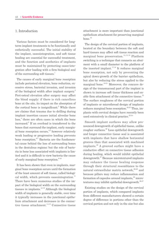 134 I Scientific Evidence 135SINUS I
used. The drills have diameters of 4.5 mm, 5.5
mm, and 6.5 mm with heights of 2 mm and 3.5
mm. Drill diameter and height are determined
depending on the case. The SLA KIT is used
at high speeds (2,000 to 10,000 rpm) and with
necessary irrigation. The tapered trunk of the
drill is designed to control the drilling depth
without the use of stoppers. Only the initial
contact surface of the drill is sharp (Fig 1a).
This sharpness is convenient when the drill
enters the bone for the first time. The contact
surface of this trephine has a curved periphery
and a bonemaintaining area contacting the
surface of the drill. The bone-maintaining area
includes two inside walls: the first is oriented
in a drilling direction higher than the second,
which has a drilling surface exposed in the
drilling direction. This orientation prevents
sinus membrane damage when the head of
the drill contacts the membrane (Fig 1b). Dur-
ing the operation, the reamer, filled with bone
chips, protects the membrane from tearing.26
This specially designed trephine drill has sev-
eral unique features that are expected to solve
various problems with the conventional lateral
approach. One such problem is the difficulty in
using a straight handpiece and round bur. Oth-
er challenges are arterial bleeding and rupture
of the membrane.
The aim of this study was to perform sinus
elevation using the surgical instruments from
the SLA KIT mounted in a dental handpiece
and to compare it with the same procedure
done with conventional rotary instruments.
Operative time, postoperative pain, and opera-
tive and postoperative rates of complications
were recorded.
MATERIALS AND METHODS
Twenty-five patients (mean age 45.6 ± 6.9
years; range, 35 to 63 years; 11 women and 14
men) agreed to participate in this study. The
patients, who had been referred to the Bezmi-
alem Vakif University Department of Oral and
Maxillofacial Surgery in Istanbul, required
prostheses for their bilaterally edentulous pos-
terior maxillae.
The inclusion criteria were as follows:
Severely resorbed bilaterally maxilla (class V•	
or VI according to Cawood and Howell27)
Edentulism in the posterior maxilla for at•	
least 1 year
No history of radiotherapy in the head or•	
neck region
No history of previous implant surgery•	
Fig 1 Specially designed trephine drill.
a b
No pathology in the maxillary sinus•	
Patients were deemed ineligible for this study
if any of the following criteria were met:
Poor dental hygiene habits•	
Presence of acute infection requiring antibi-•	
otics at the time of screening
Presence of acute or chronic sinus pathology•	
History of sinus augmentation in either max-•	
illary sinus
Known allergies to metal alloys•	
History of alcohol or drug abuse within the•	
previous 2 years
Heavy smoking habit (10 or more cigarettes•	
per day)
Compromised general health•	
In all patients, fixed partial prostheses on
each side supported by two to three implants
were planned. Informed consent to participate
in this study was obtained in writing from all
patients. Panoramic radiographs were obtained
and lateral cephalometric analyses were per-
formed to assess the height of the maxillary
alveolar bone and the dimensions of the maxil-
lary sinus. The radiographs were also screened
for sinus pathology. The mean vertical height of
the alveolar bone on the panoramic radiograph
between the top of the alveolar crest and the
sinus floor was 3.2 ± 2.4 mm (range, 1.5 to 5.5
mm), indicating a need for preimplantation re-
constructive surgery in all cases.
All patients were treated with a bilateral
sinus floor elevation procedure using both tre-
phine rotary instruments and conventional
rotary instruments (Figs 2a and 2b). Through
random assignment by opening envelopes pre-
operatively, one side was treated with conven-
tional rotary instruments (the control group),
and the other side was treated 2 weeks later
with trephine rotary instruments (the test
group)—or the opposite, ie, test treatment fol-
lowed by control treatment—for within-patient
comparisons of postoperative pain. The surgeon
did not know which was the control side and
which was the test side until opening the enve-
lope just prior to surgery.
The following variables were analyzed for
each patient:
Operative time. This was measured in sec-•	
onds with a digital chronometer by one in-
vestigator who was blinded to the treatment
and comprised the time from soft tissue inci-
Fig 2a SLA KIT trephine drill application for lateral win-
dow osteotomy.
Fig 2b Access to the maxillary sinus without sinus mem-
brane perforation.
a b
 