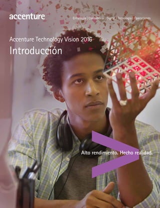 Accenture Technology Vision 2016
Introducción
 