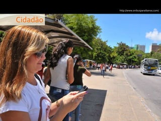 Cidadão
http://www.onibusparaibanos.com/
 