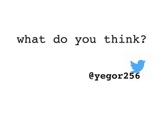 what do you think?
@yegor256