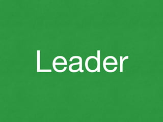 Leader
Leader
 