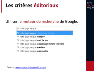 Les critères éditoriaux
Utiliser le moteur de recherche de Google.
Source : www.tempsreel.nouvelobs.com
 