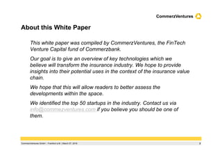 2CommerzVentures GmbH ‌ Frankfurt a.M. | March 07, 2016
CommerzVentures
About this White Paper
This white paper was compil...