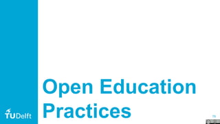 79
Open Education
Practices
 