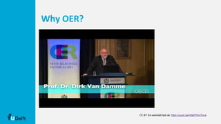 Why OER?
CC BY SA werkstatt.bpb.de: https://youtu.be/H0aEFKmTmvA
 