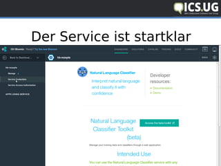 www.ics.ug #icsug
Der Service ist startklar
 
