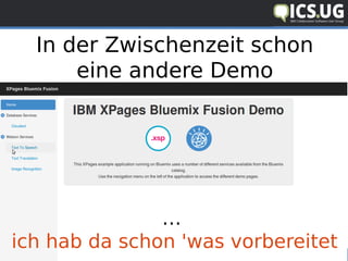 www.ics.ug #icsug
In der Zwischenzeit schon
eine andere Demo
…
ich hab da schon 'was vorbereitet
 