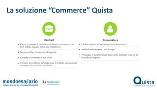 La soluzione “Commerce” Quista
 