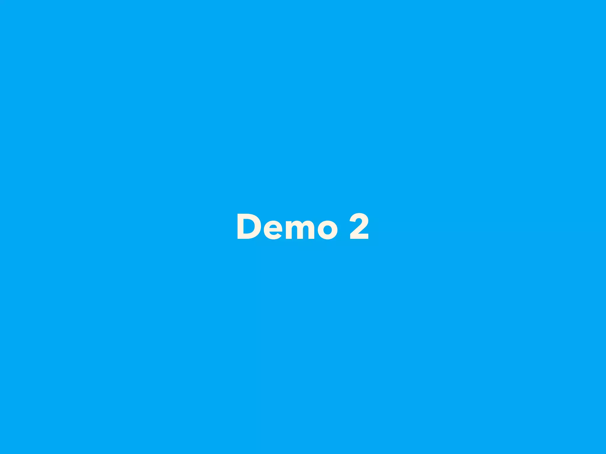 Demo 2
 