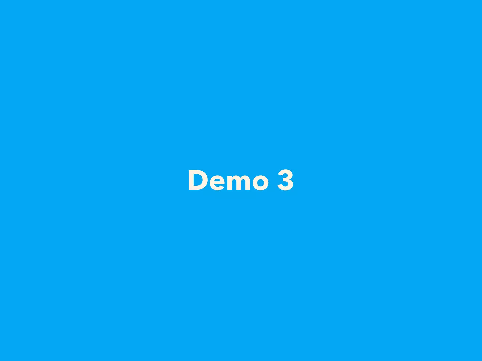 Demo 3
 
