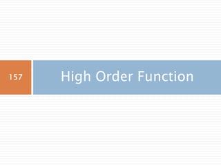 High Order Function157
 