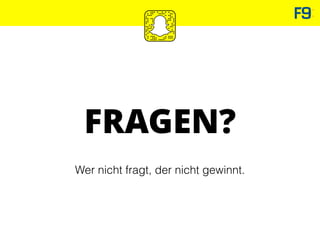 FRAGEN?
Wer nicht fragt, der nicht gewinnt.
 