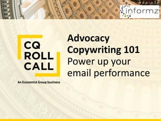 Advocacy
Copywriting 101
Power up your
email performance