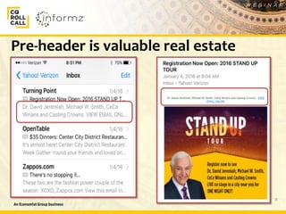 8
Pre-header is valuable real estate