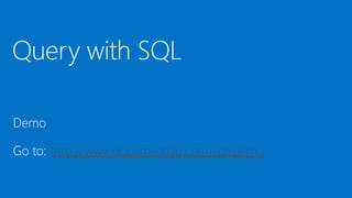 http://www.documentdb.com/sql/demo
 